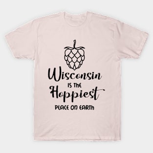 Wisconsin is the Hoppiest Place T-Shirt